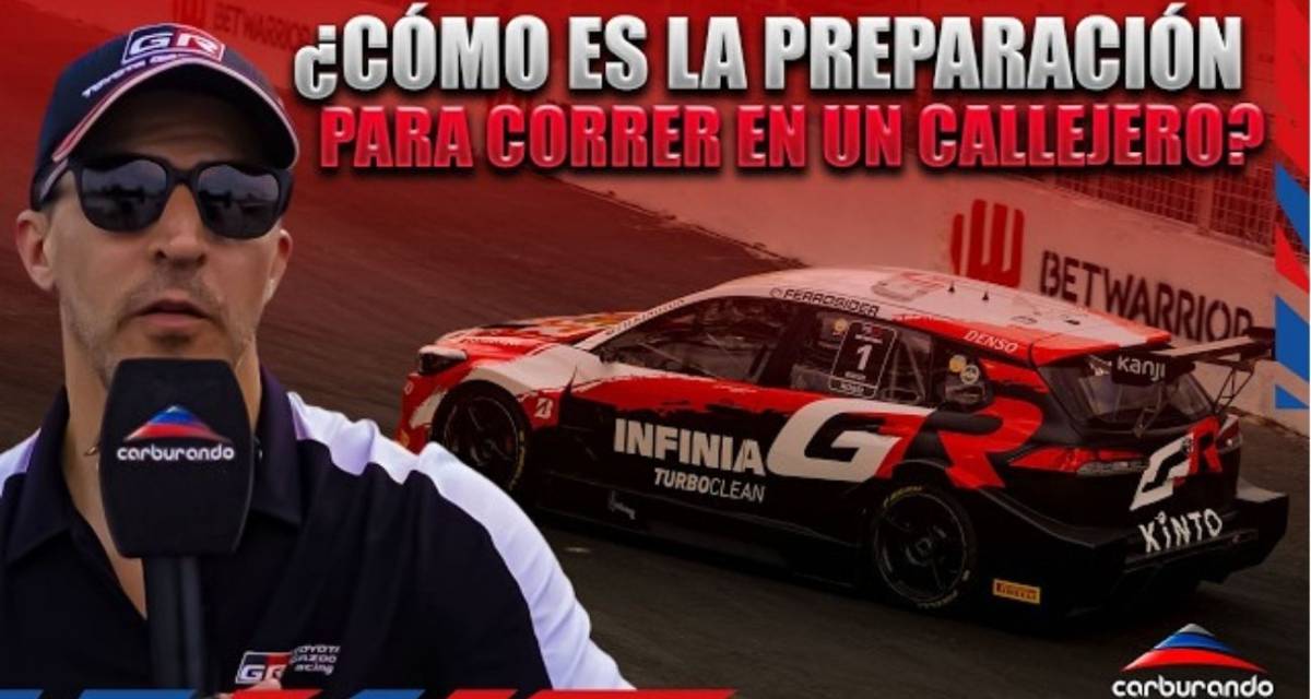 TC2000: ¿Cómo se prepara un piloto para correr en un Callejero?