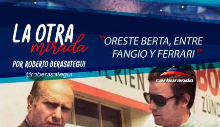 La Otra Mirada: Berta reconcilió a Fangio con Ferrari