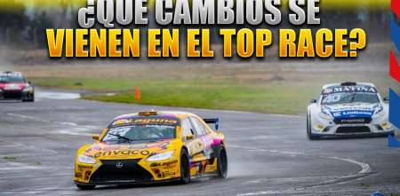Top Race: ¿Qué cambios se vienen en la categoría?