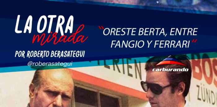 La Otra Mirada: Berta reconcilió a Fangio con Ferrari