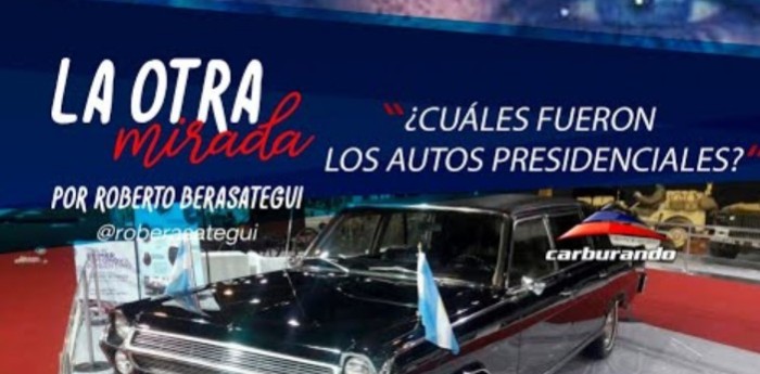 Los autos presidenciales, en La Otra Mirada