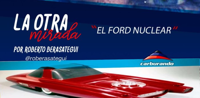 VIDEO: la historia del auto nuclear, en La Otra Mirada