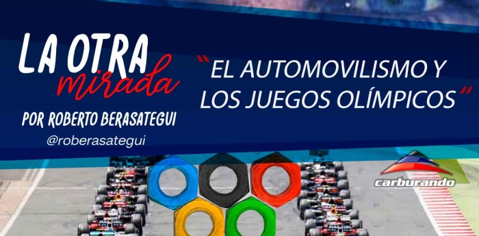 La Otra Mirada: ¿automovilismo en los Juegos Olímpicos?