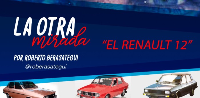 Vuelve La Otra Mirada, con la historia del Renault 12